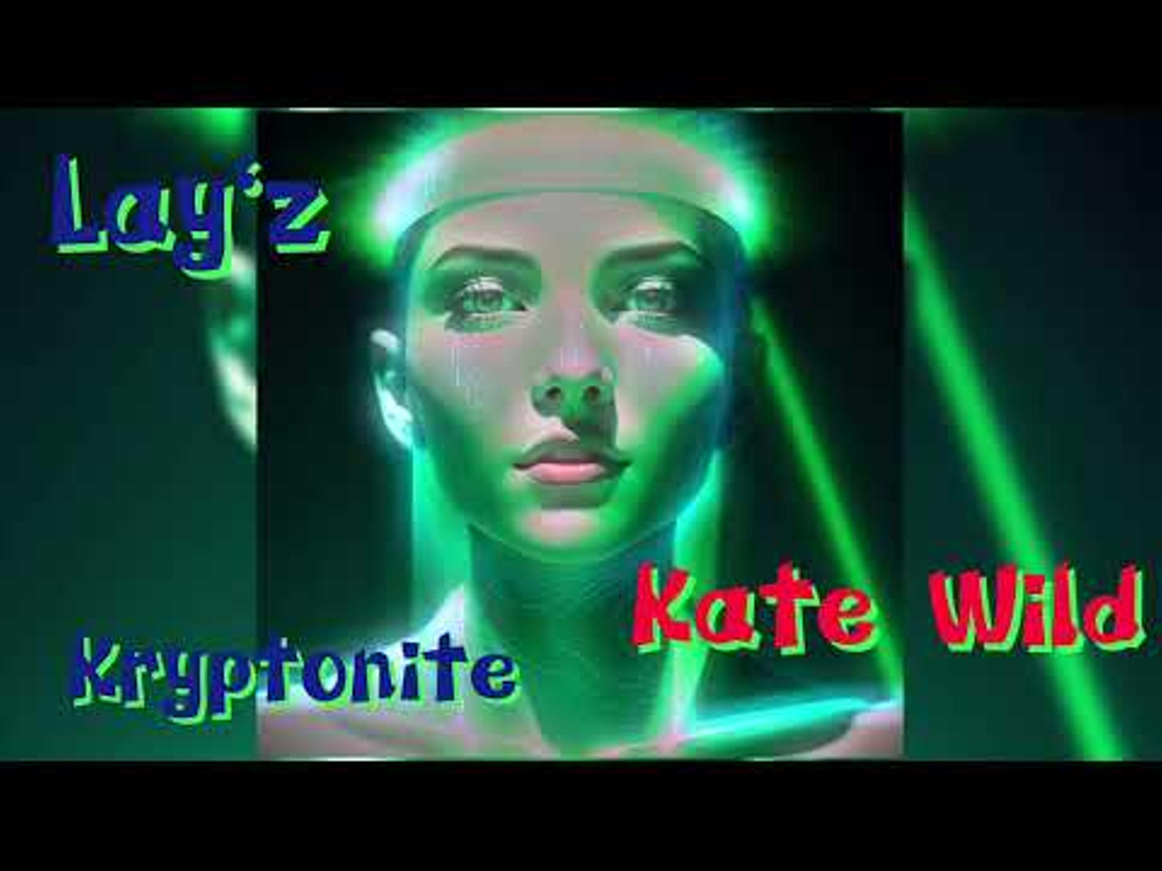 Lay'z - Kryptonite